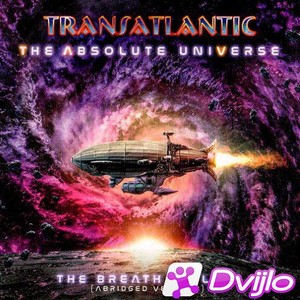 Скачать Transatlantic - The Absolute Universe: The Breath Of Life (202