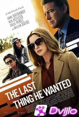 Скачать Последнее, чего он хотел / The Last Thing He Wanted (2020/ВЕБ-