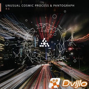 Скачать Unusual Cosmic Process & Pantograph – Re (2021) МП3 torrent
