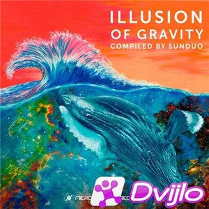 Скачать VA - Illusion Of Gravity (Compiled by Sunduo/ФЛАК) torrent