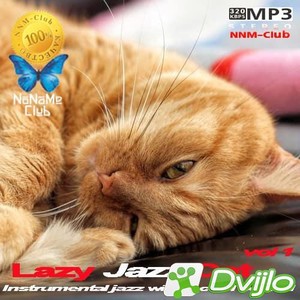 Скачать VA - Lazy Jazz Cat vol 1 (2021/МП3/320 Kbps) торрент
