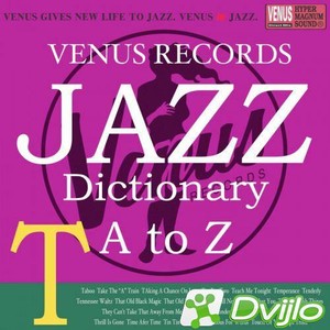 Скачать VA - Jazz Dictionary T (2017/ФЛАК) торрент