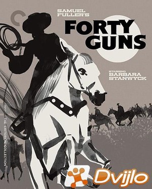Скачать Сорок ружей / Forty Guns (1957/БДРип/1080p) (Criterion Collect
