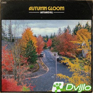 Скачать Iamjakehill - Autumn Gloom (2020/ФЛАК) торрент