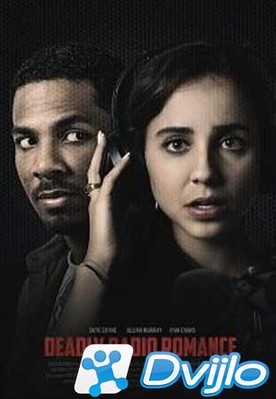 Скачать Смертельная игра в свидания / Deadly Radio Romance (2021) торр