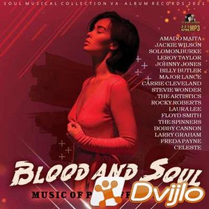 Скачать VA - Blood And Soul (2021/МП3/320 Kbps) торрент