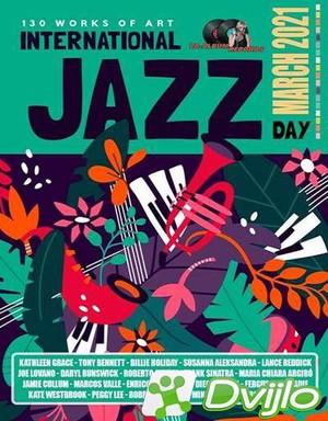 Скачать VA - International Jazz Day: March Release (2021/МП3/320 Kbps)