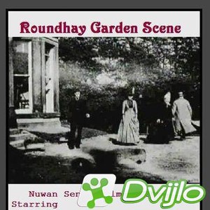 Скачать Сцена в саду Роундхэй / Roundhay Garden Scene (1888/ВЕБ-ДЛРип)