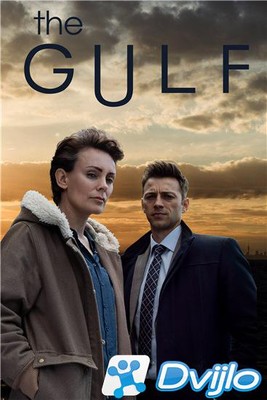 Скачать Залив / The Gulf (2021/ВЕБРип) (сезон 2, серии 1-6 из 6) Ultra