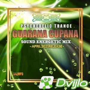 Скачать VA - Guarana Cupana: Psy Sound Ангergetic Mix (2021/МП3/320 Kb