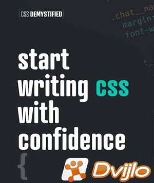 Скачать CSS Demystified, Kevin Powell / Start writing CSS with confide