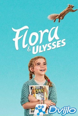 Скачать Флора и Улисс / Flora & Ulysses (2021/ВЕБ-ДЛ/1080p) torrent